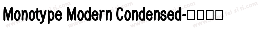 Monotype Modern Condensed字体转换